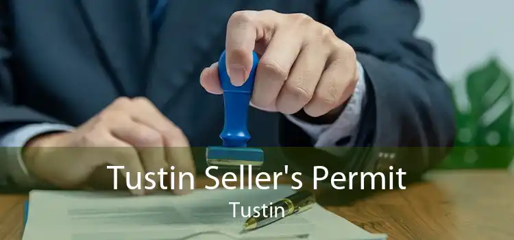 Tustin Seller's Permit Tustin